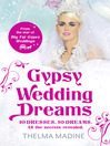 Gypsy Wedding Dreams (eBook): Ten dresses. Ten Dreams. All the secrets revealed.